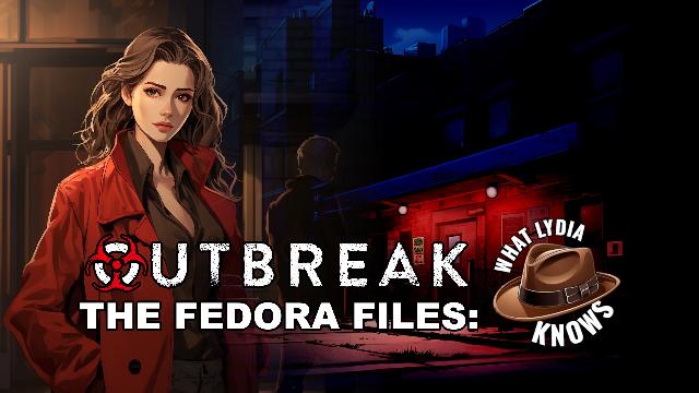 Outbreak The Fedora Files What Lydia Knows Screenshots, Wallpaper
