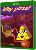 Why Pizza? Xbox One Cover Art