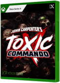 John Carpenter's Toxic Commando Xbox Series Cover Art