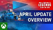 World of Warships: Legends | April Update Overview Trailer