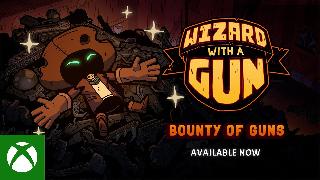 Wizard with a Gun - Bounty of Guns Update